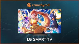 Crunchyroll ya se encuentra disponibles en televisores LG